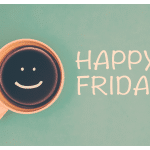 Happy Friday Newsletter